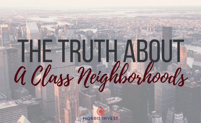 The Truth About A Class Neighborhoods
