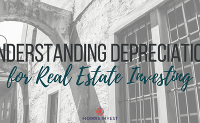 Understanding Depreciation for Real Estate Investing