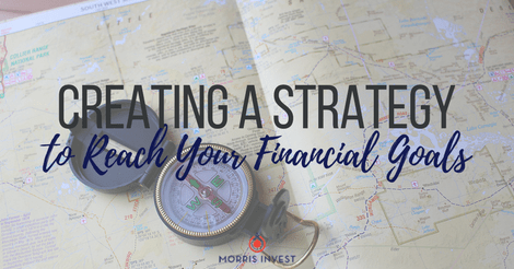 Creating a Strategy to Reach Your Financial Goals (Free Download!)