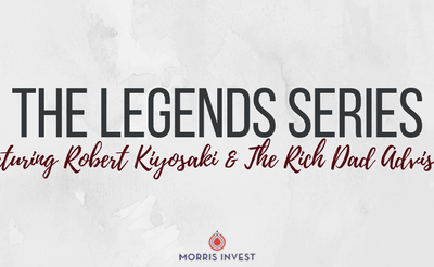 The Legends Series: Featuring Robert Kiyosaki & The Rich Dad Advisors
