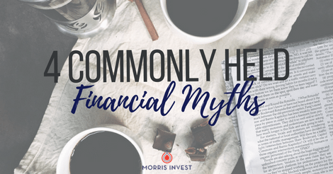 4 Commonly Held Financial Myths