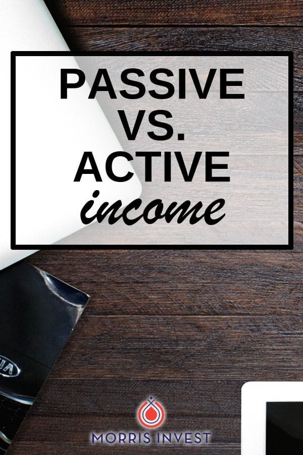  Passive income vs. active income (And why passive income is a better way to make money.) 