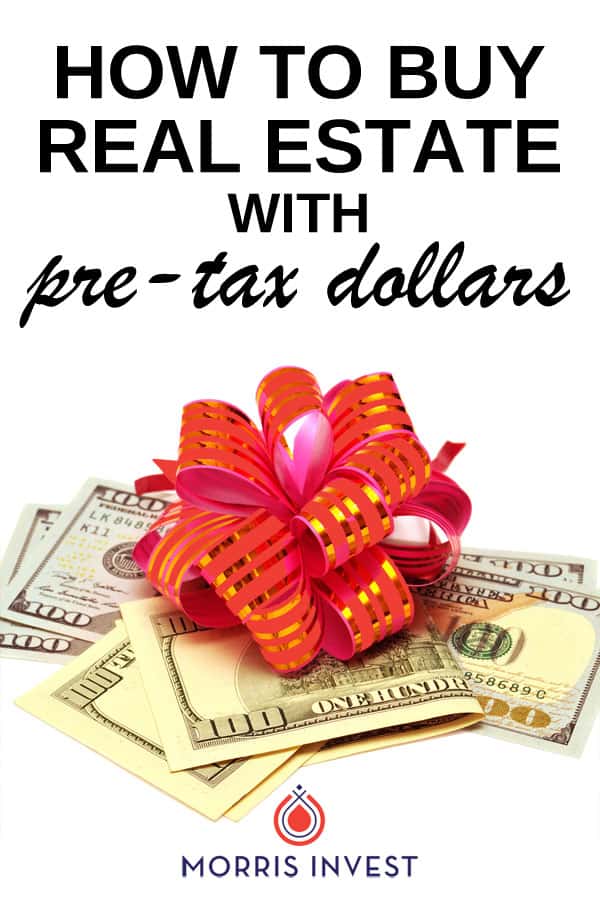  if you really take a good look at how the tax code works, you can use it to your advantage and keep more of your money in your pocket. Here's how to buy real estate with pre-tax dollars. 