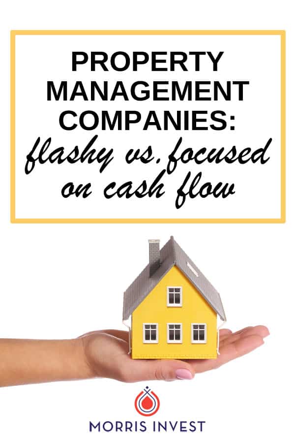  A property management company is an indispensible part of your real estate investing team. Is your property management company flashy or focused on cash flow? 