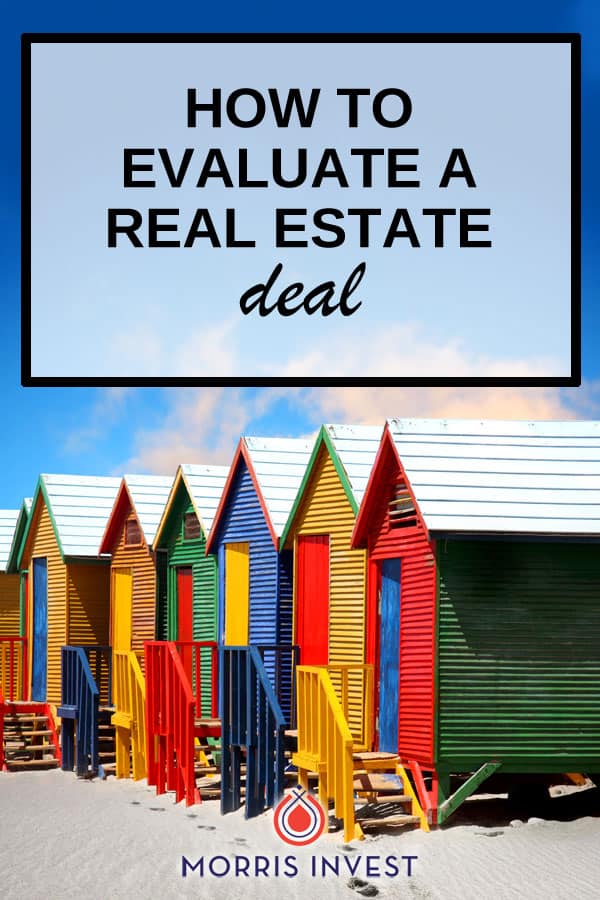  The ability to decide whether or not a real estate deal is profitable is crucial to your success as a real estate investor. Here's how to evaluate a real estate deal. 