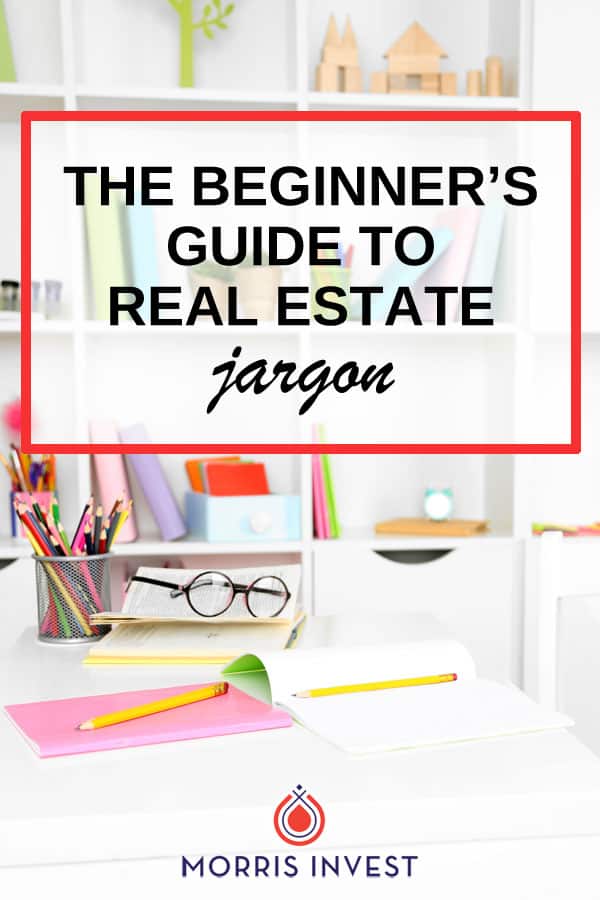 The Beginner's Guide to Real Estate Jargon Morris Invest