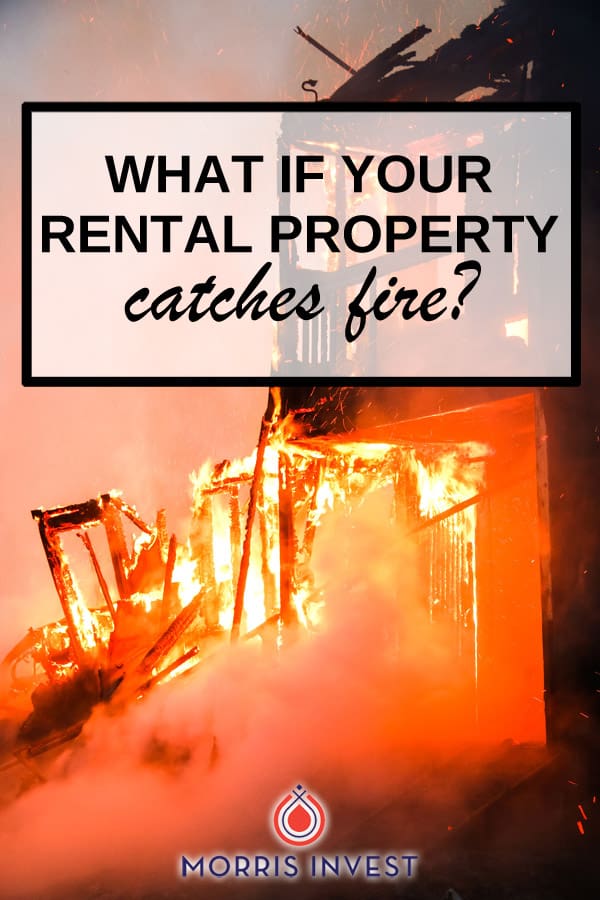  What would happen if your rental property were to catch on fire? Whether it’s an electrical mishap, or due to negligent error on your tenant’s part, accidents happen. Don’t let this possibility totally deter you from investing at all. Like anything else, the best thing you can do is prepare ahead of time so that should a fire occur, you’ll know how to react. 