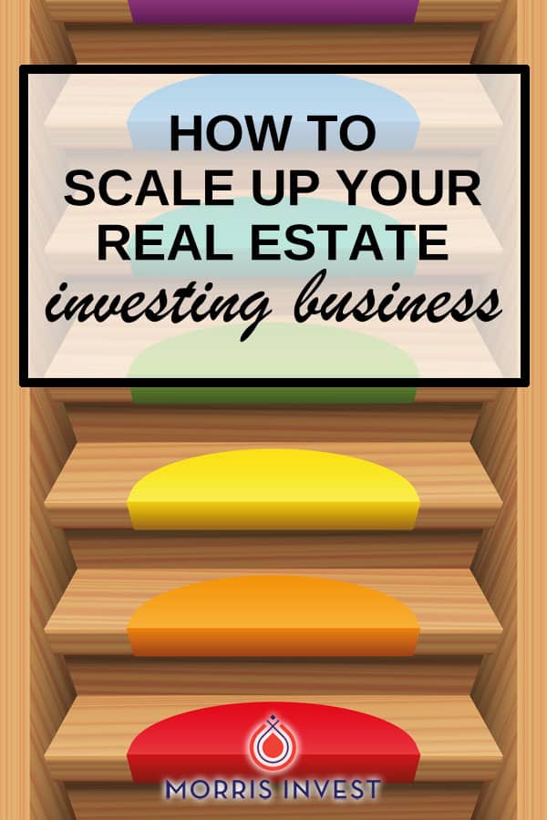  For most investors, the plan is to create a scalable, passive-income machine through real estate. Here's how to scale up. 