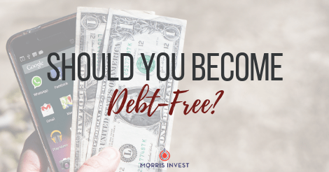 Should You Become Debt-Free?