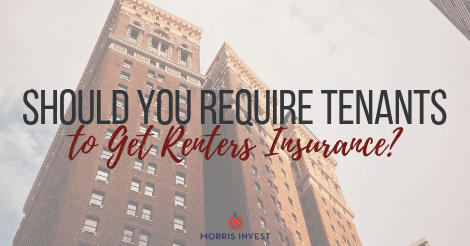 Should You Require Tenants to Get Renters Insurance?