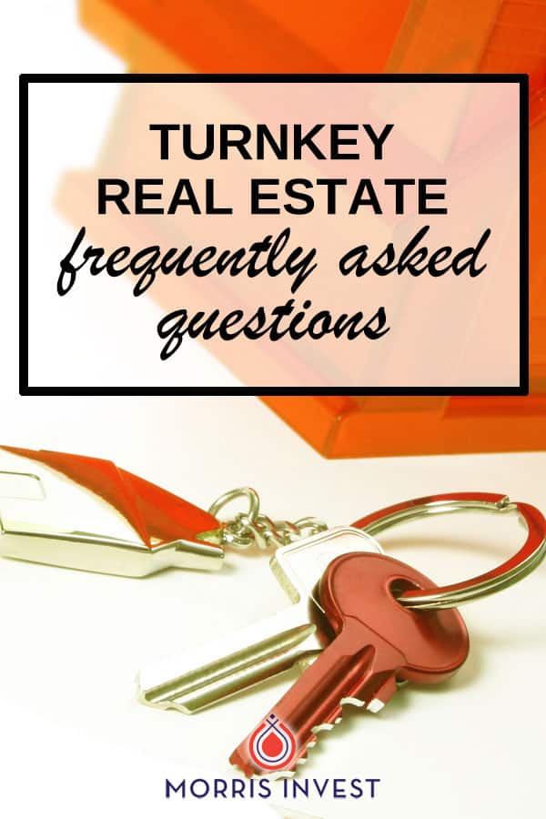  Answers to the frequently asked questions about turnkey real estate investing. 