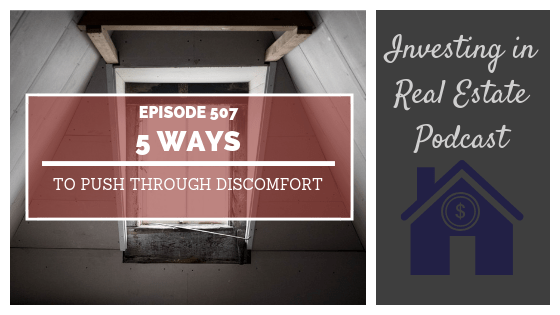 5 Ways to Push Through Discomfort – Episode 507