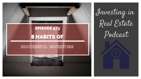 8 Habits of Successful Investors – Episode 573